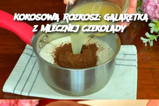 Kokosowa Rozkosz: Galaretka z Mlecznej Czekolady