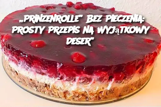 „Prinzenrolle” Bez Pieczenia: Prosty Przepis na Wyjątkowy Deser”