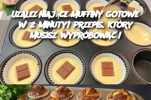 Uzależniające muffiny gotowe w 2 minuty! Przepis, który musisz wypróbować!