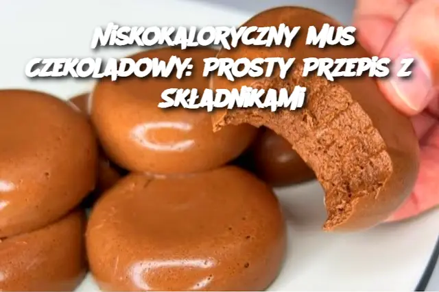 Niskokaloryczny Mus Czekoladowy: Prosty Przepis z 3 Składnikami