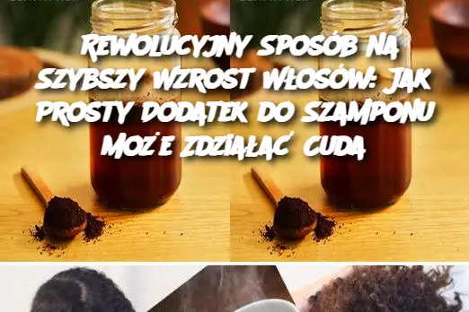 Rewolucyjny Sposób na Szybszy Wzrost Włosów: Jak Prosty Dodatek do Szamponu Może Zdziałać Cuda